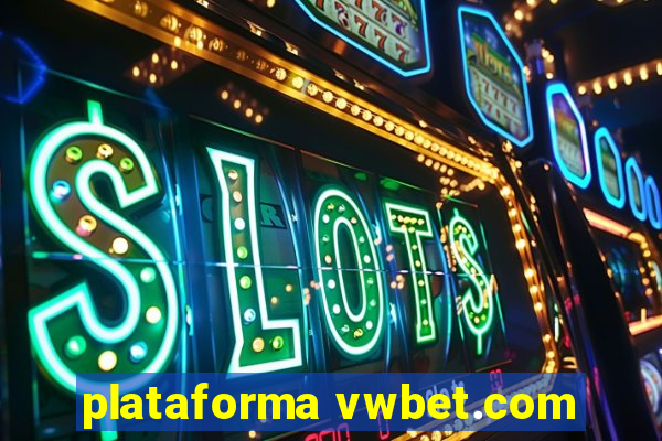 plataforma vwbet.com